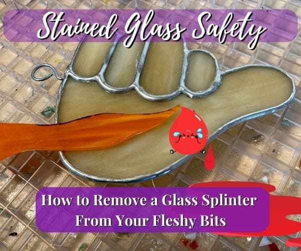 Big Glass Splinter in a Stained Glass Hand Mountain Woman Products Stained Glass Safety